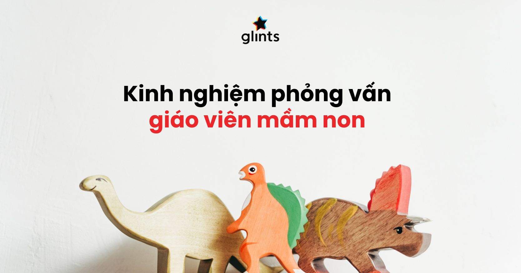 100% Được Nhận Nếu Trả Lời Phỏng Vấn Giáo Viên Mầm Non Theo Cách Này