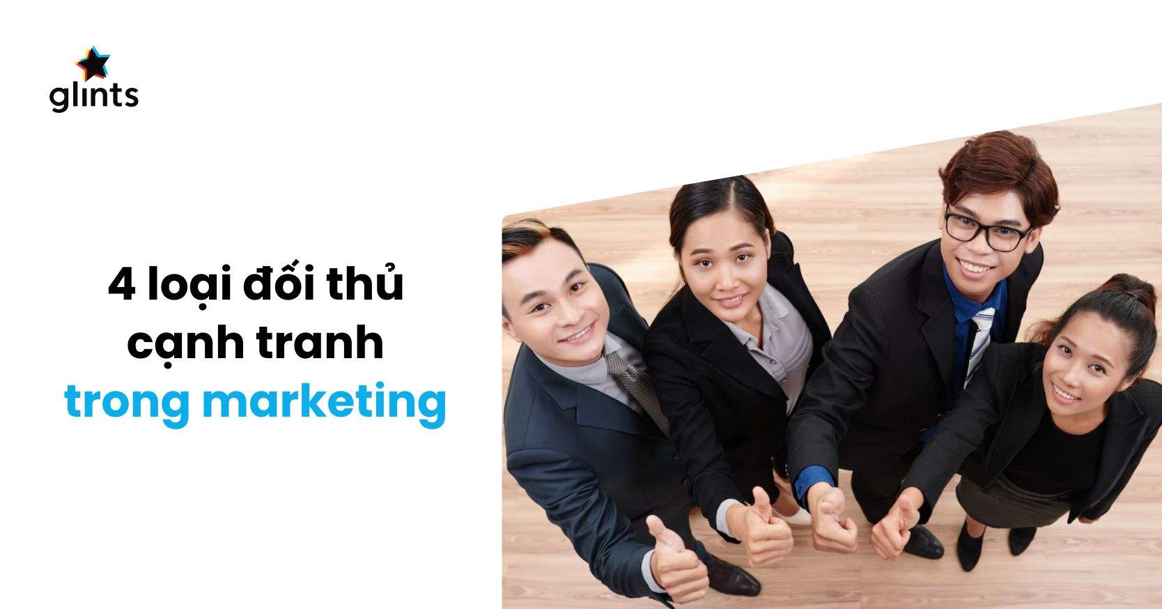 4 Loại Đối Thủ Cạnh Tranh Trong Marketing Ai Cũng Cần Biết