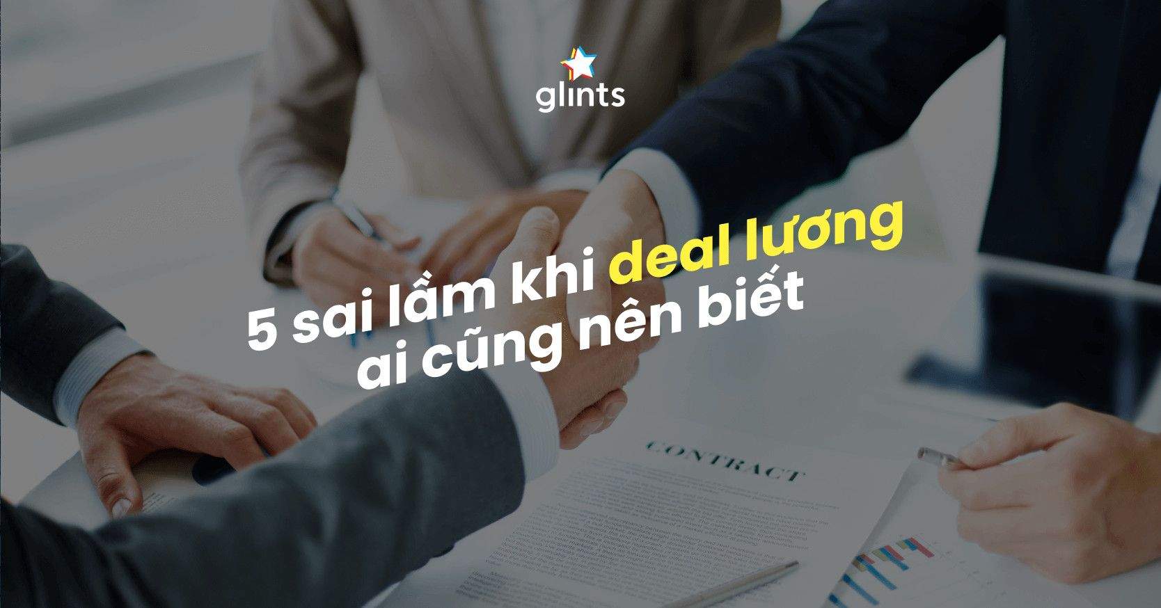 5 Lỗi Khi Deal Tăng Lương Hoặc Đàm Phán Thăng Chức Ai Cũng Có Thể Mắc