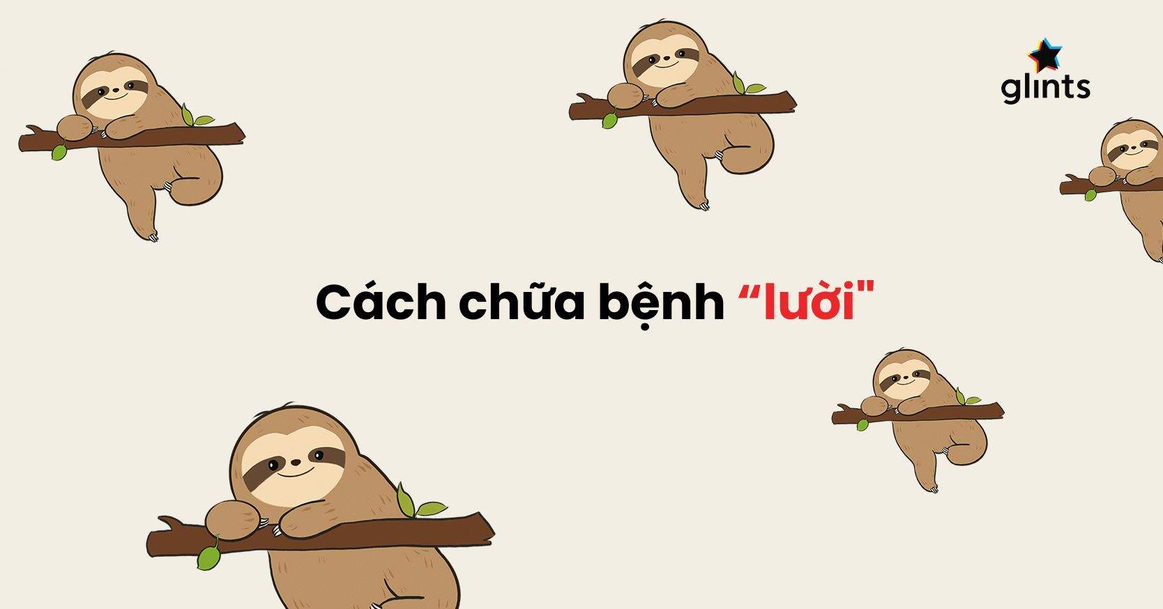 7 Bước Đơn Giản Giúp Bạn Chữa Bệnh “Lười” Thâm Niên 