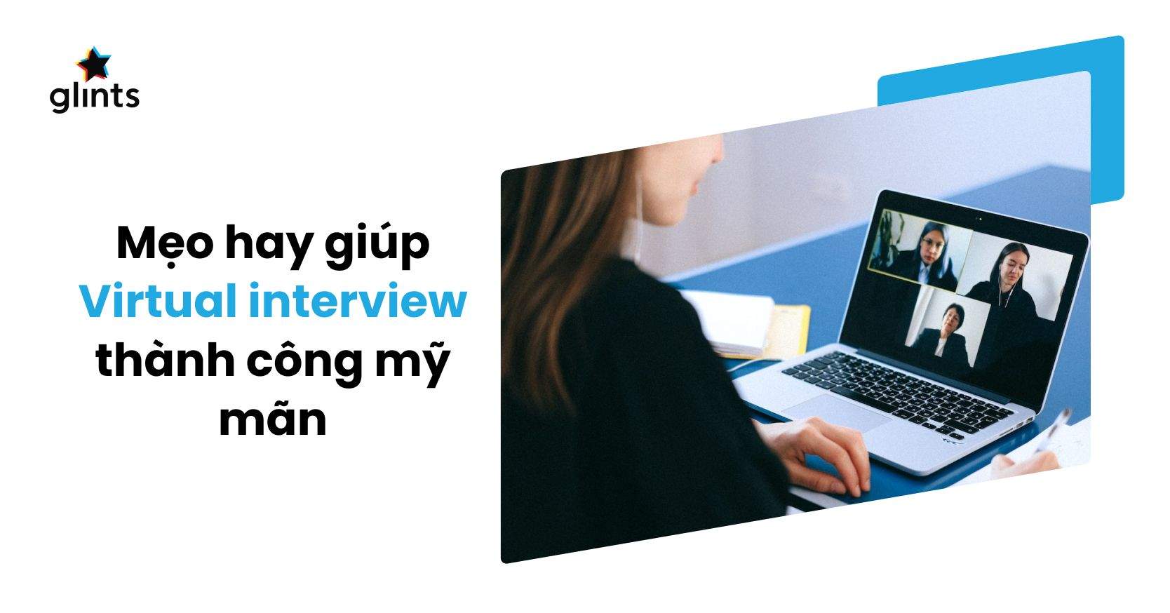 7 Tips Giúp Bạn Thực Hiện Virtual Interview Thành Công