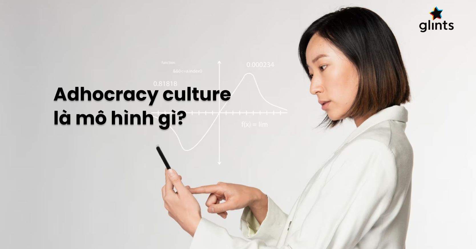 Adhocracy Culture Là Gì? Tìm Hiểu Mô Hình Văn Hoá Mới Của Thời Hiện Đại