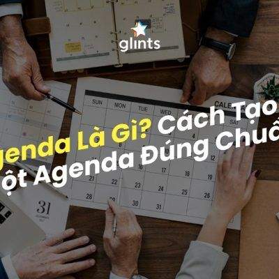 Agenda Là Gì? Cách Tạo Ra Một Agenda Hoàn Hảo Nhất