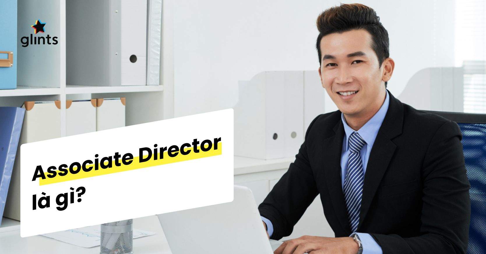 Associate Director Là Gì? Phân Biệt Associate Director Và Director