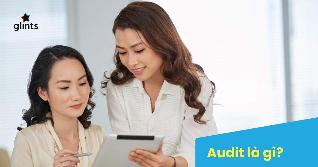Audit Là Gì? Phân Loại, Mục Đích Và Ý Nghĩa Của Kiểm Toán 4 audit la gi phan loai muc dich va y nghia cua kiem toan 65c80a128c554