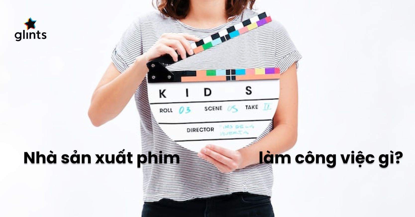 Bàn Về Công Việc Của Một Nhà Sản Xuất Phim