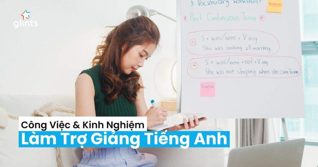 bat mi kinh nghiem va cong viec tro giang tieng anh can lam nhung gi 65c81df3e5352