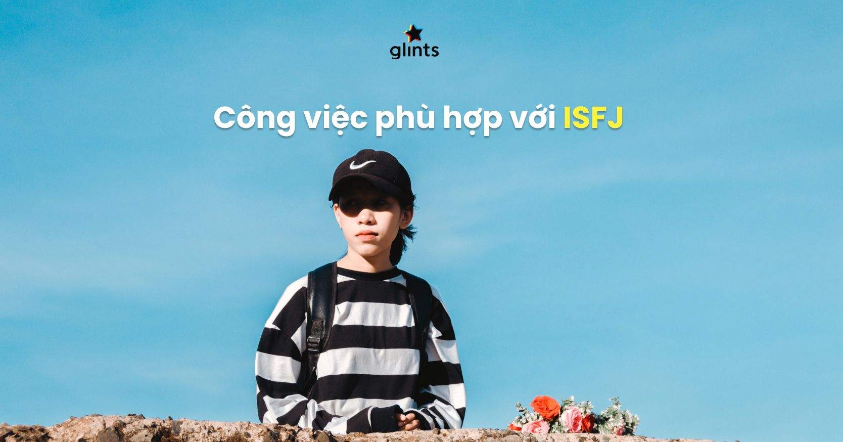 Bật Mí Những Công Việc Phù Hợp Với Nhóm Tính Cách ISFJ