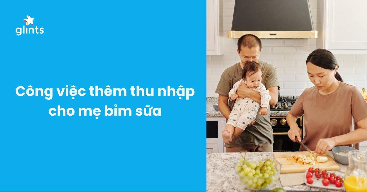 Bí Quyết Tìm Việc Làm Cho Mẹ Bỉm – 10 Công Việc Phổ Biến