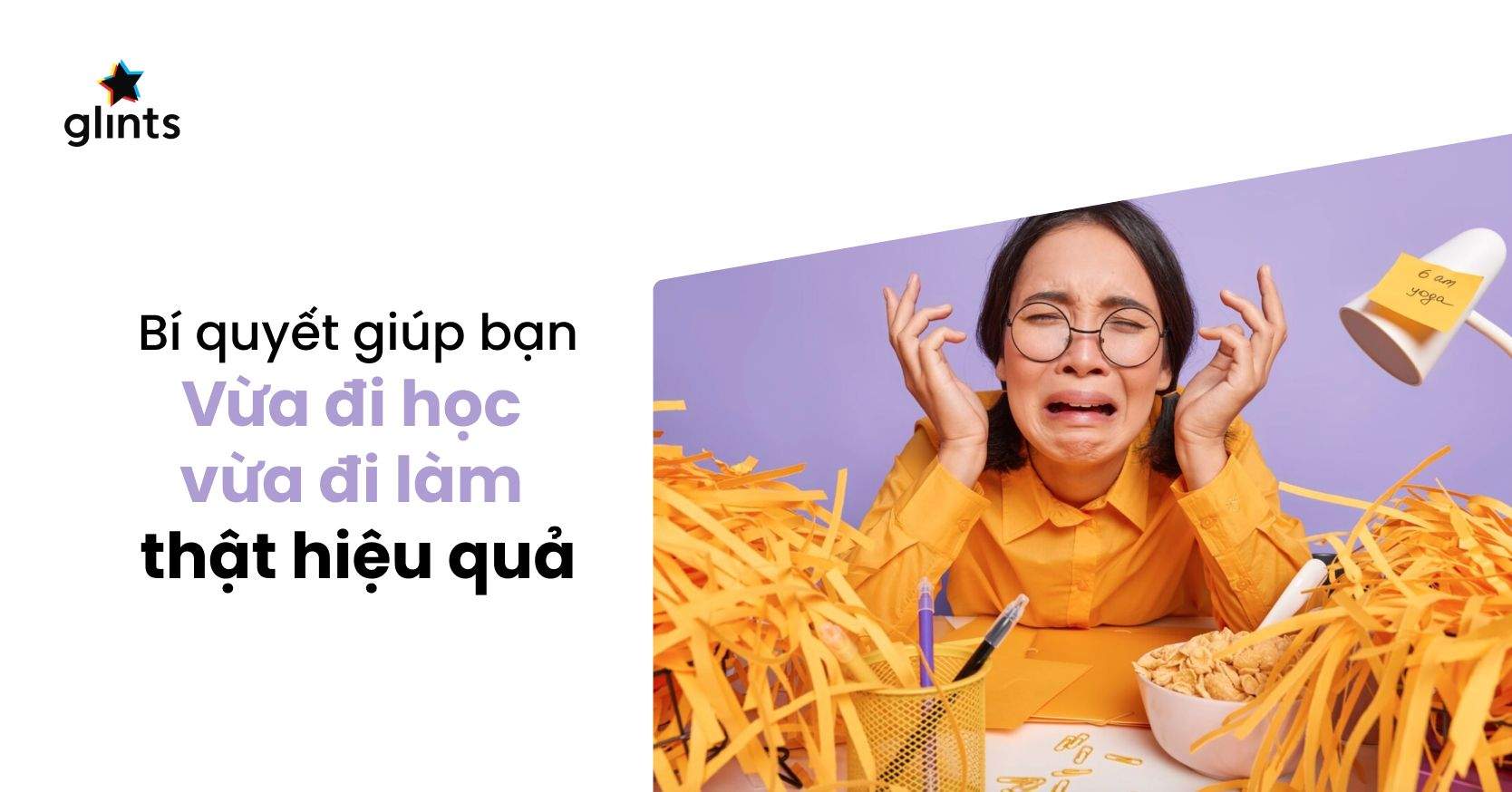Bí Quyết Vừa Đi Học Vừa Đi Làm Hiệu Quả