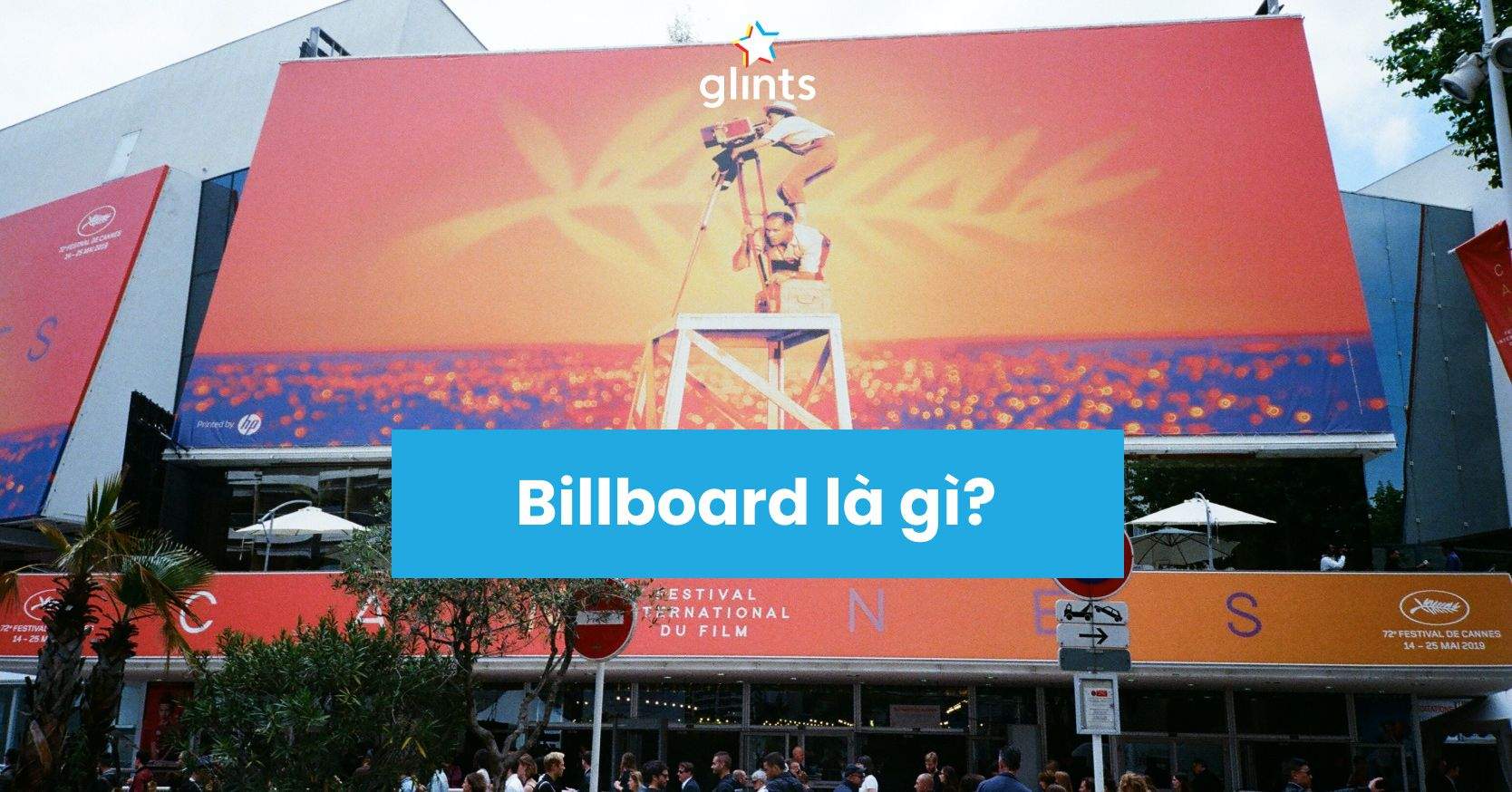 Billboard Là Gì? Tips Triển Khai Billboard Hiệu Quả Trong Marketing