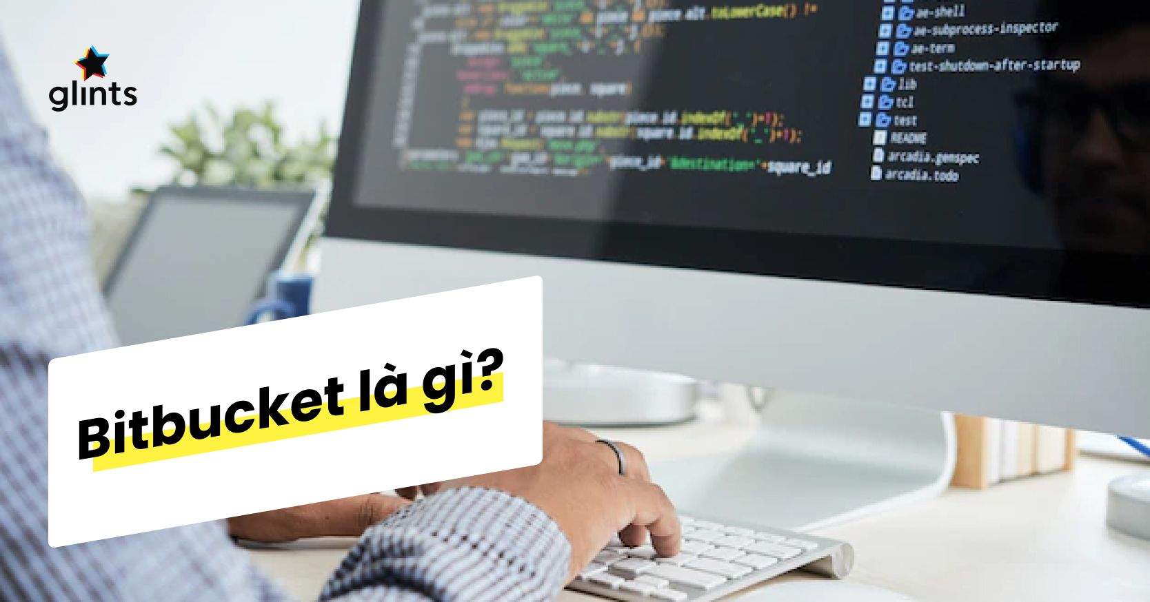 Bitbucket Là Gì? Biết Tuốt Về Công Cụ Bitbucket