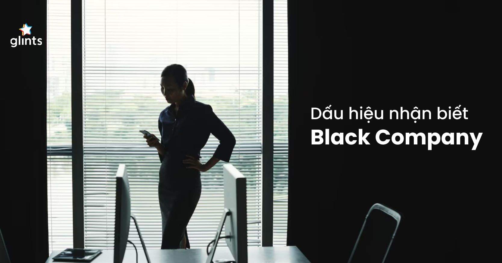 Black Company là Gì? Những Dấu Hiệu Nhận Diện “Công Ty Đen”