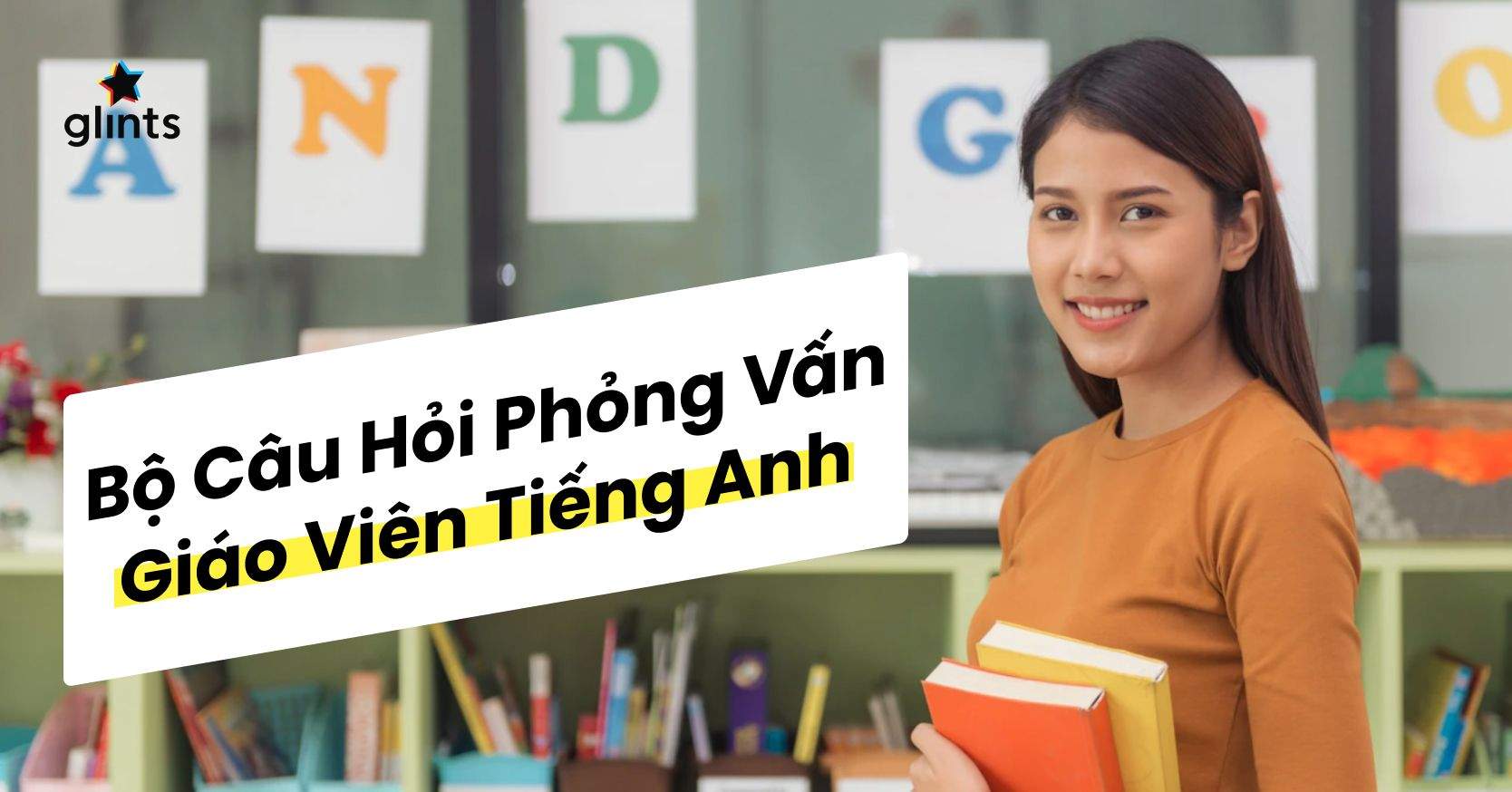 Bộ 10 Câu Hỏi Phỏng Vấn Giáo Viên Tiếng Anh Thường Gặp Nhất