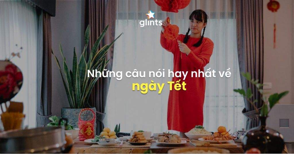 Bộ Sưu Tập Những Câu Nói Hay Về Tết Mà Thiếu Là Nhớ 4 bo suu tap nhung cau noi hay ve tet ma thieu la nho 65c7b424915b3