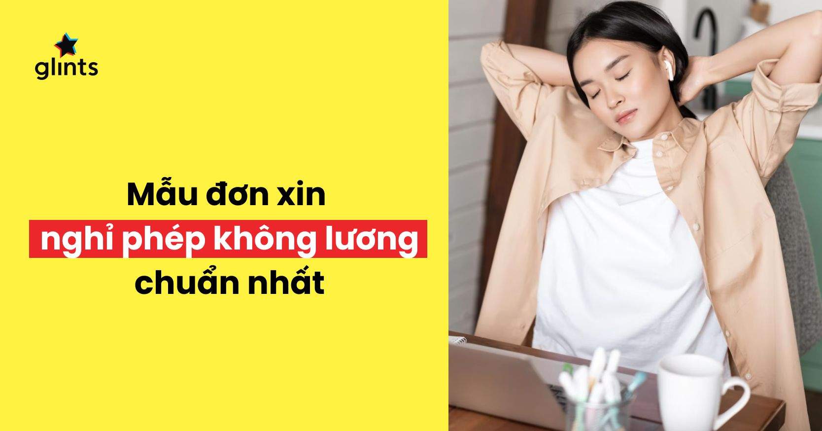 Bỏ Túi Mẫu Đơn Xin Nghỉ Không Lương Chuẩn Và Mới Nhất