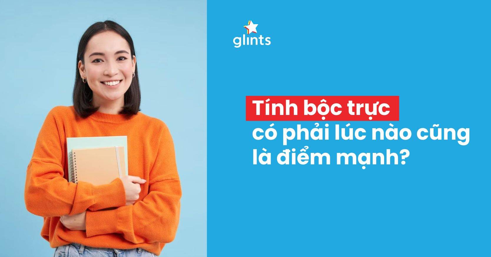 Bộc Trực Là Gì? Chân Dung Của Người Bộc Trực