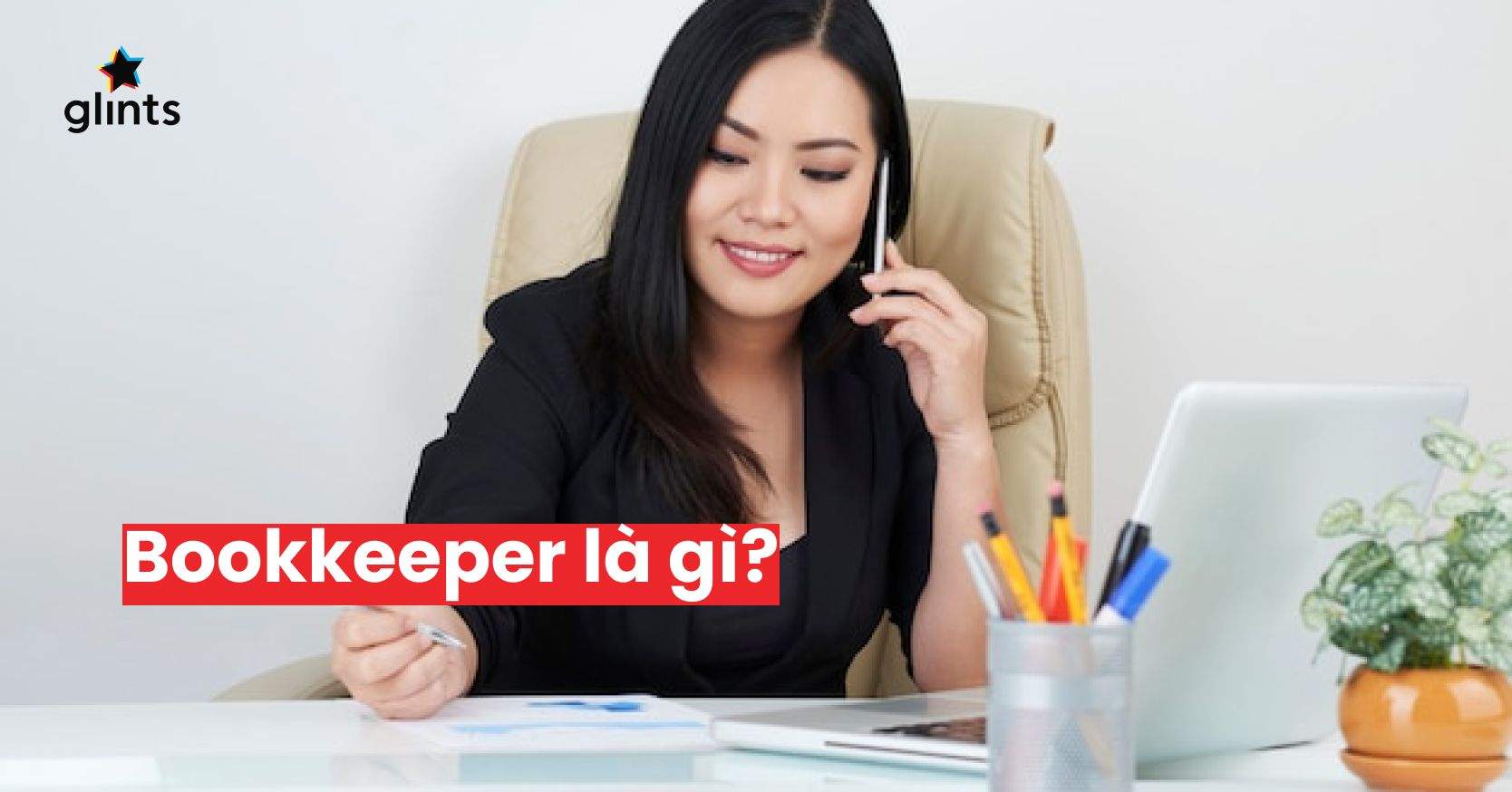 Bookkeeper Là Gì? Bookkeeper Và Accountant Khác Nhau Ở Đâu?