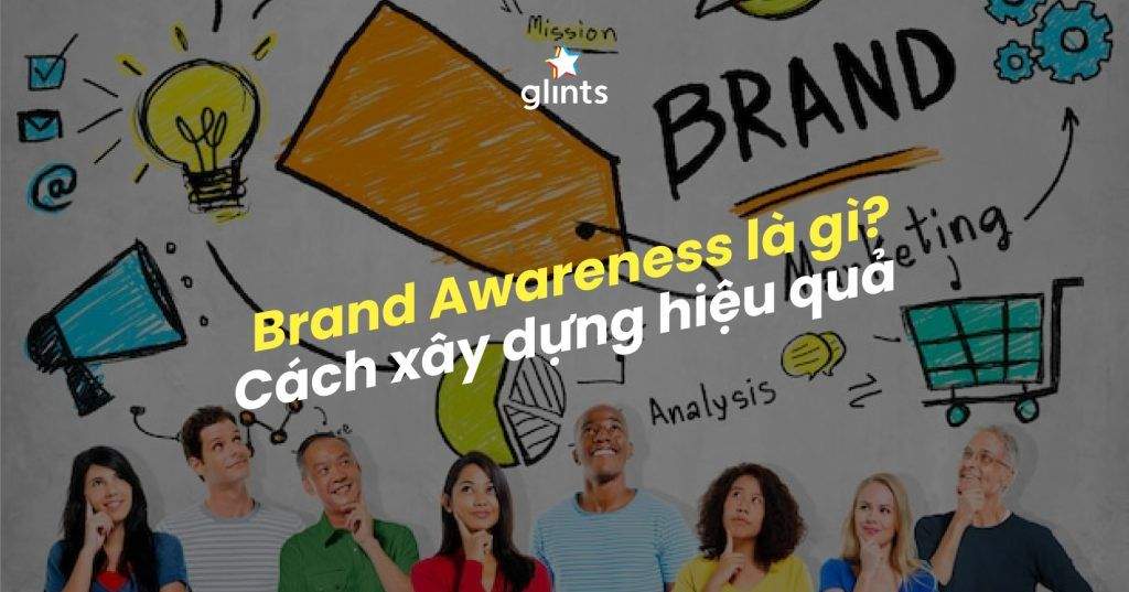 brand awareness la gi cach xay dung brand awareness hieu qua 65c85378a30c7