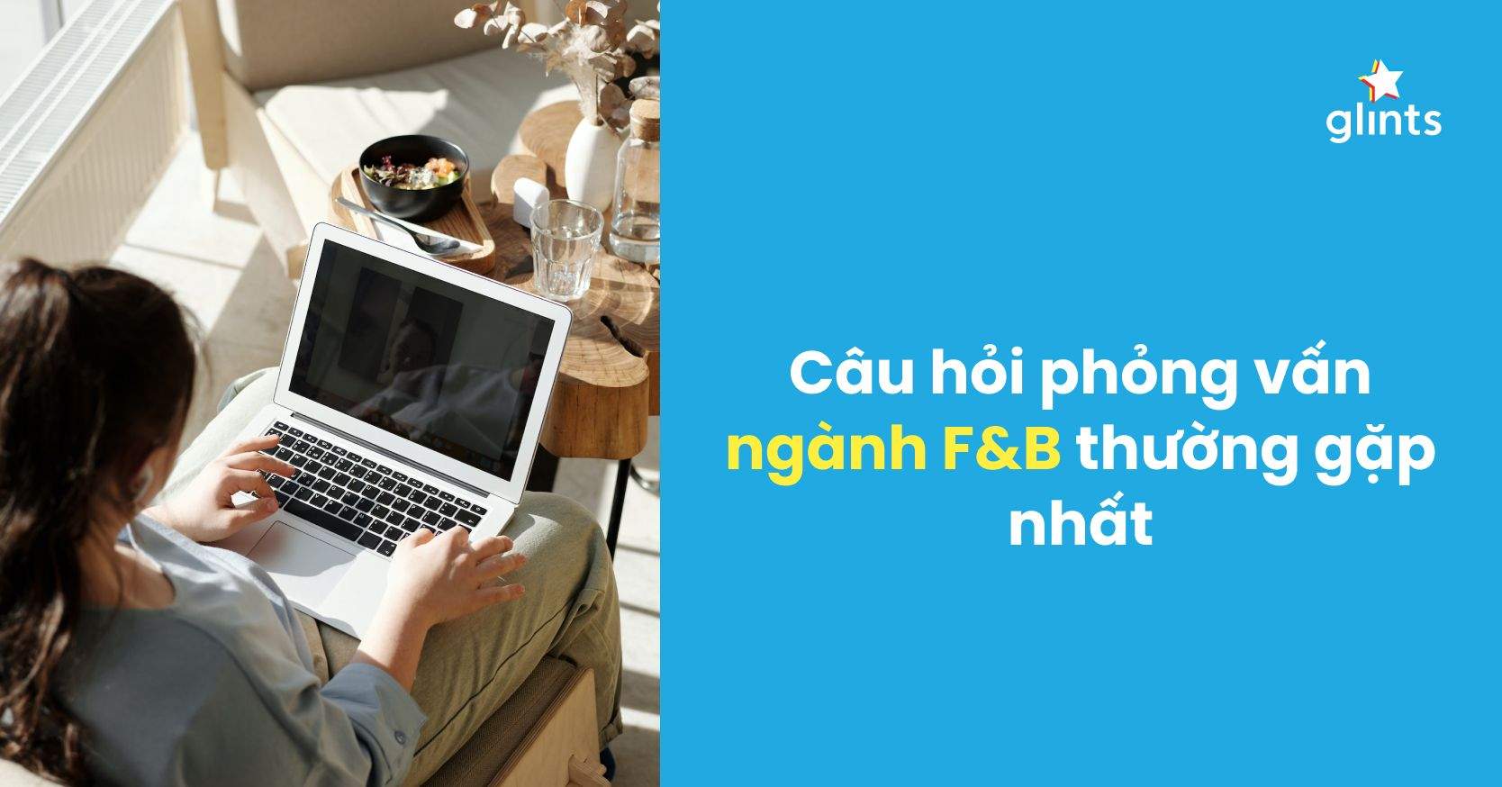 Các Câu Hỏi Phỏng Vấn Ngành F&B: 3 Nghề Nghiệp Ngành F&B Được Chọn Nhiều Nhất