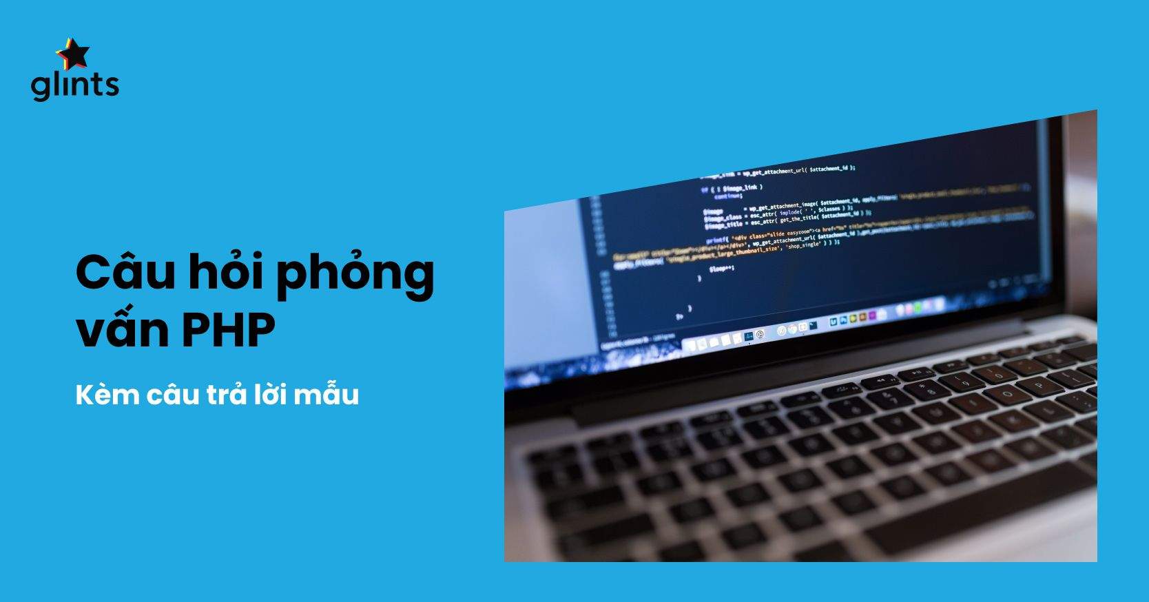Các Câu Hỏi Phỏng Vấn PHP Có Thể Bạn Chưa Biết