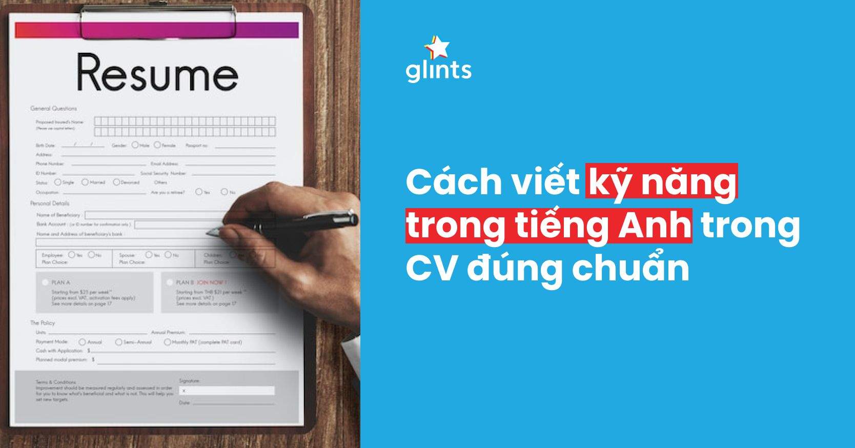 Các Kỹ Năng Trong Tiếng Anh: Viết Trong CV Thế Nào Mới Đúng?