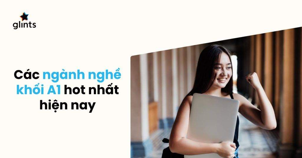 Các Ngành Nghề Khối A1 Hot Nhất Hiện Nay 8 cac nganh nghe khoi a1 hot nhat hien nay 65c8275167b60