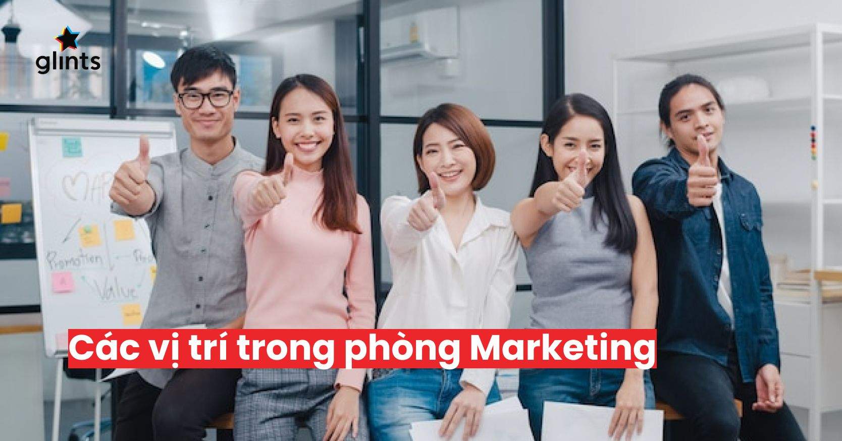Các Vị Trí Trong Phòng Marketing: Đâu Là Nơi Dành Cho Bạn?