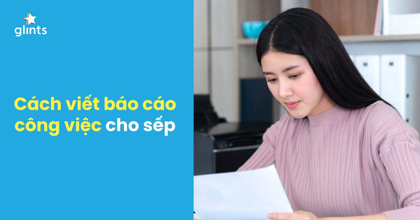 Cách Báo Cáo Công Việc Cho Sếp: Kỹ Năng Báo Cáo Bạn Không Thể Bỏ Qua