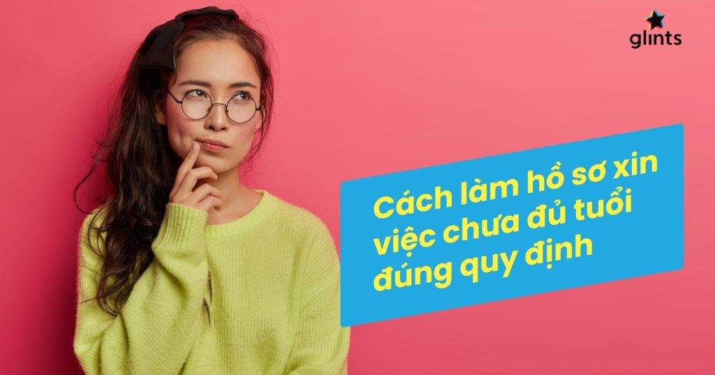 Cách Làm Hồ Sơ Xin Việc Chưa Đủ Tuổi: Chưa Đủ 18 Tuổi Có Đi Làm Được Không? 4 cach lam ho so xin viec chua du tuoi chua du 18 tuoi co di lam duoc khong 65c8ad45c6b9f