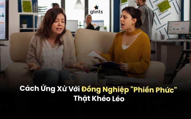 cach ung xu voi dong nghiep phien phuc that kheo leo 65c84d4fd5961
