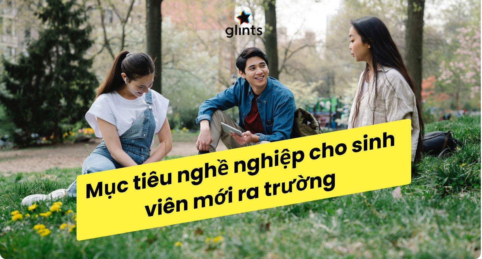Cách Viết Mục Tiêu Nghề Nghiệp Cho Sinh Viên Mới Ra Trường 