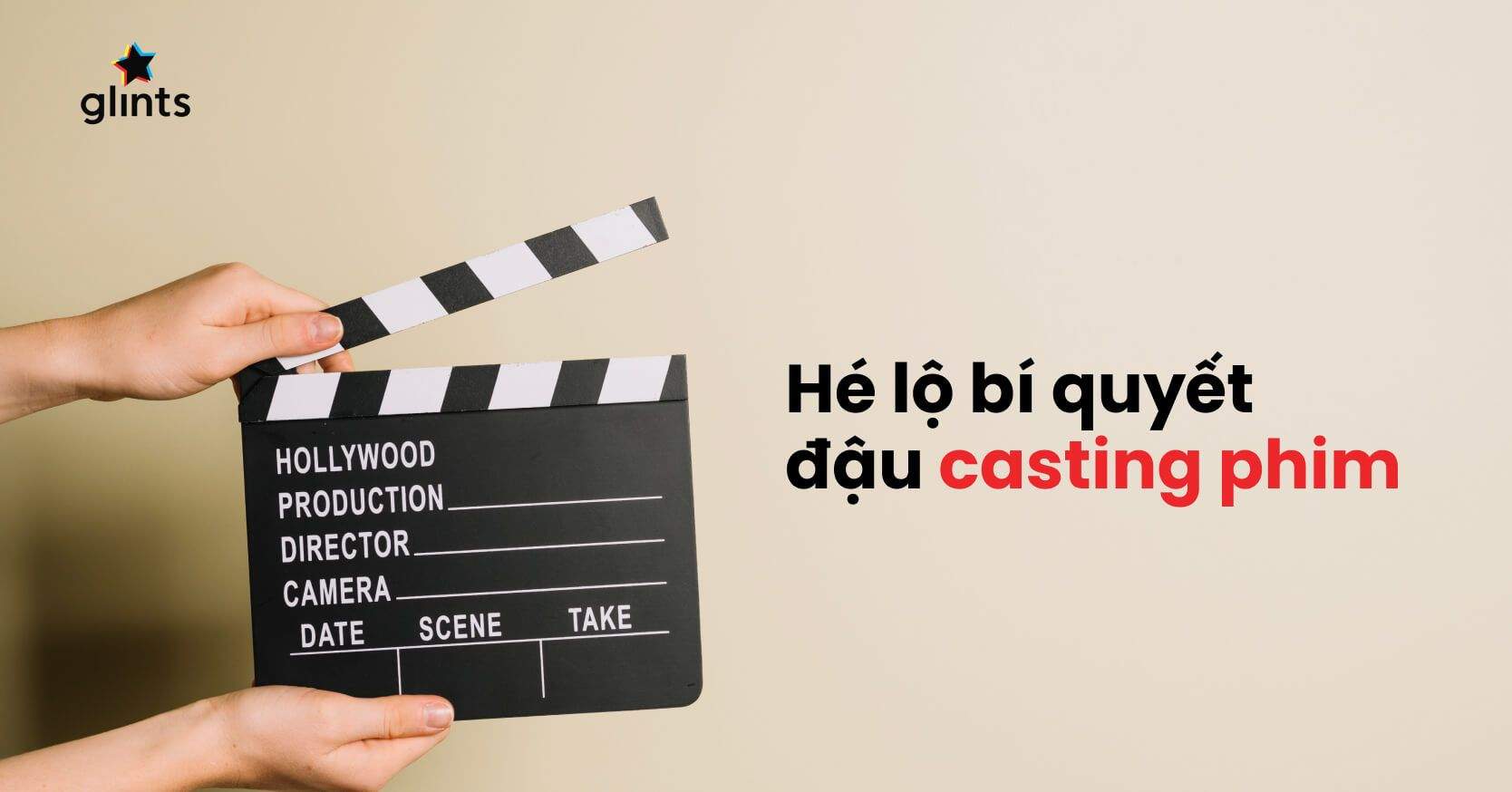 Casting Là Gì? Tìm Thông Tin Casting Phim Ở Đâu?