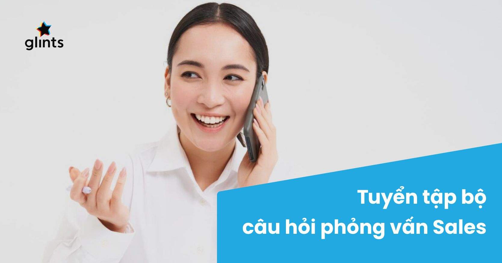 Câu Hỏi Phỏng Vấn Sale Thường Gặp Và Cách Trả Lời Cực “Slay”