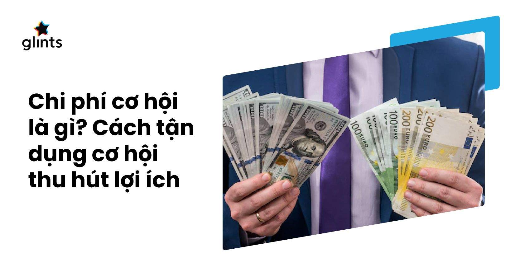 Chi Phí Cơ Hội Là Gì? Cách Tận Dụng Cơ Hội Thu Hút Lợi Ích Cho Bạn