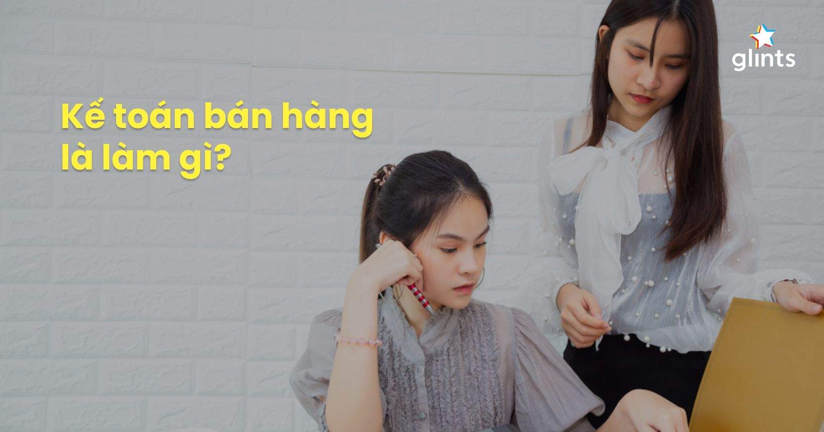 Chi Tiết Về Công Việc Kế Toán Bán Hàng