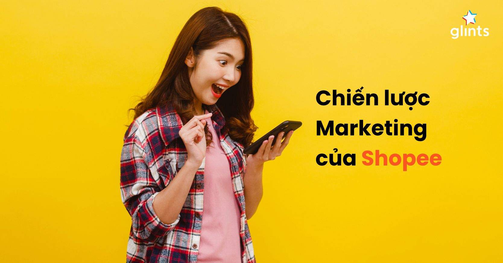 Chiến lược Marketing của Shopee – Điều gì giúp Shopee thống trị thị trường Việt Nam?  