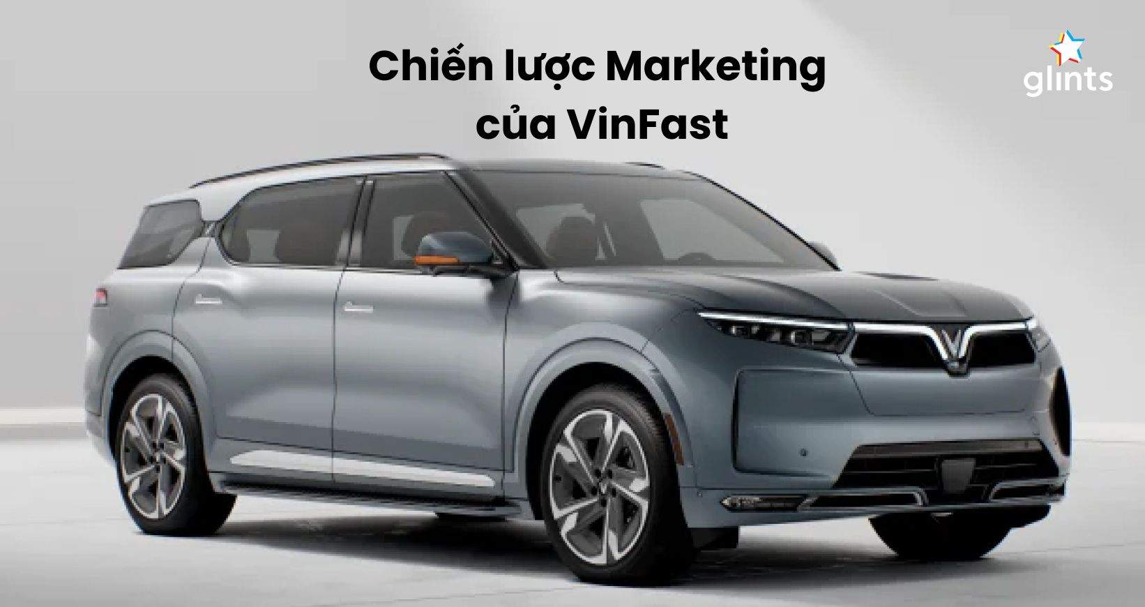 Chiến Lược Marketing Của Vinfast: Khi Thương Hiệu Gắn Liền Với Sự Đổi Mới 