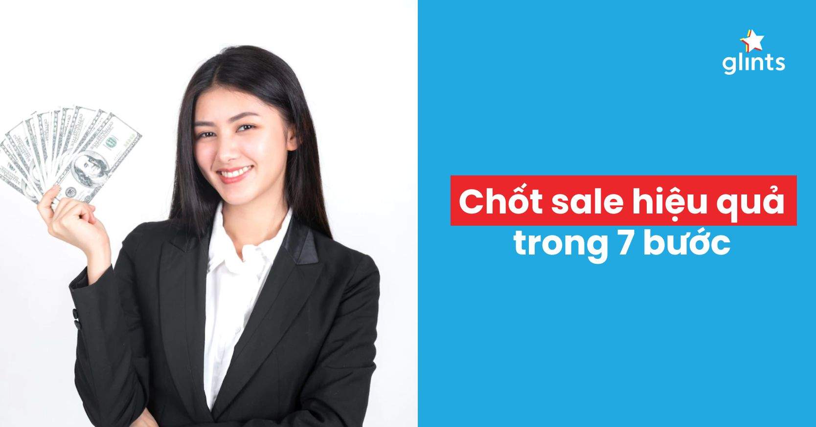 Chốt Sale Là Gì? 7 Bí Quyết Chốt Sale Nhanh Gọn Lẹ