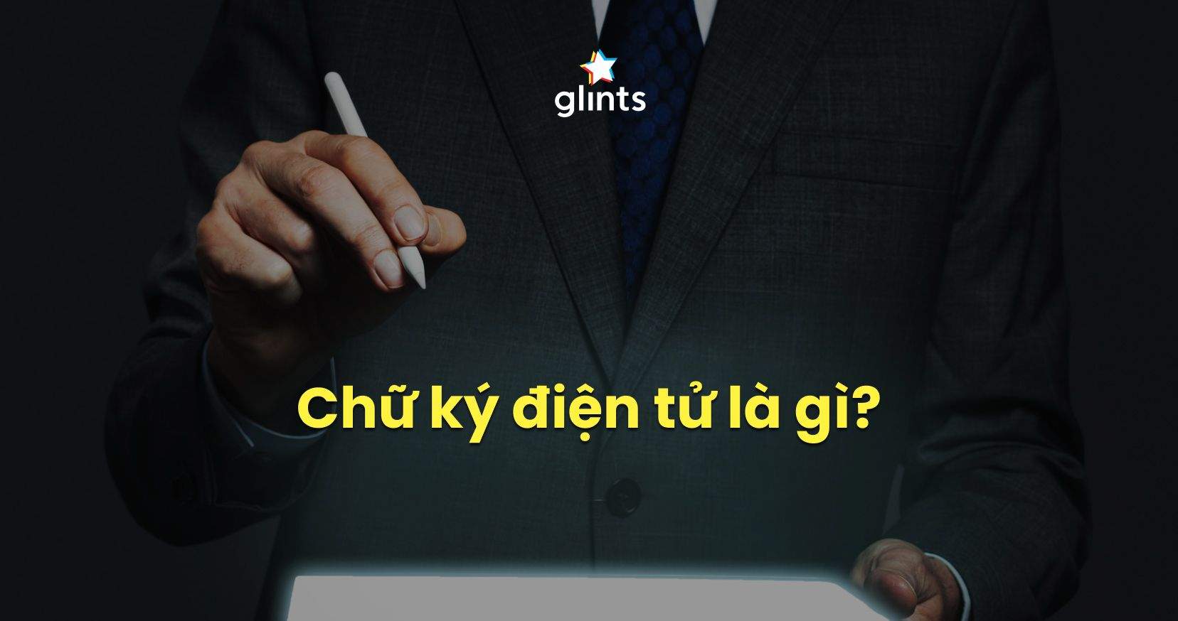 Chữ Ký Điện Tử Là Gì? Chữ Ký Điện Tử khác Chữ Ký Số Như Thế Nào?
