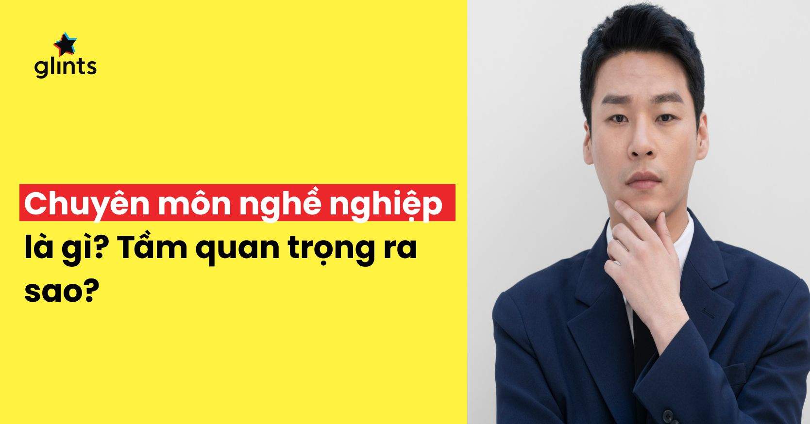 Chuyên Môn Nghề Nghiệp Là Gì? Trình Độ Chuyên Môn Quan Trọng Như Thế Nào?