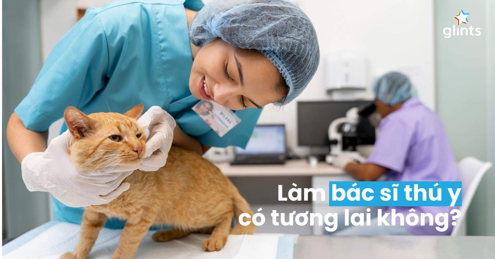 Chuyên Ngành Bác Sĩ Thú Y – Top 10 Ngành Nghề ‘Cực Hot’ Vào Năm 2025