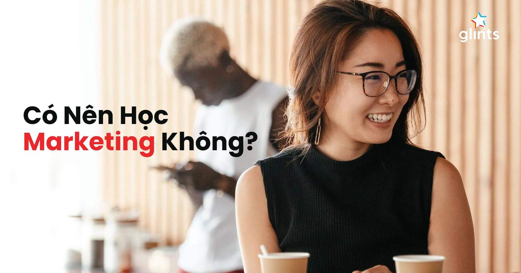 Có Nên Học Marketing Không? Làm Marketing Có Thách Thức Gì?