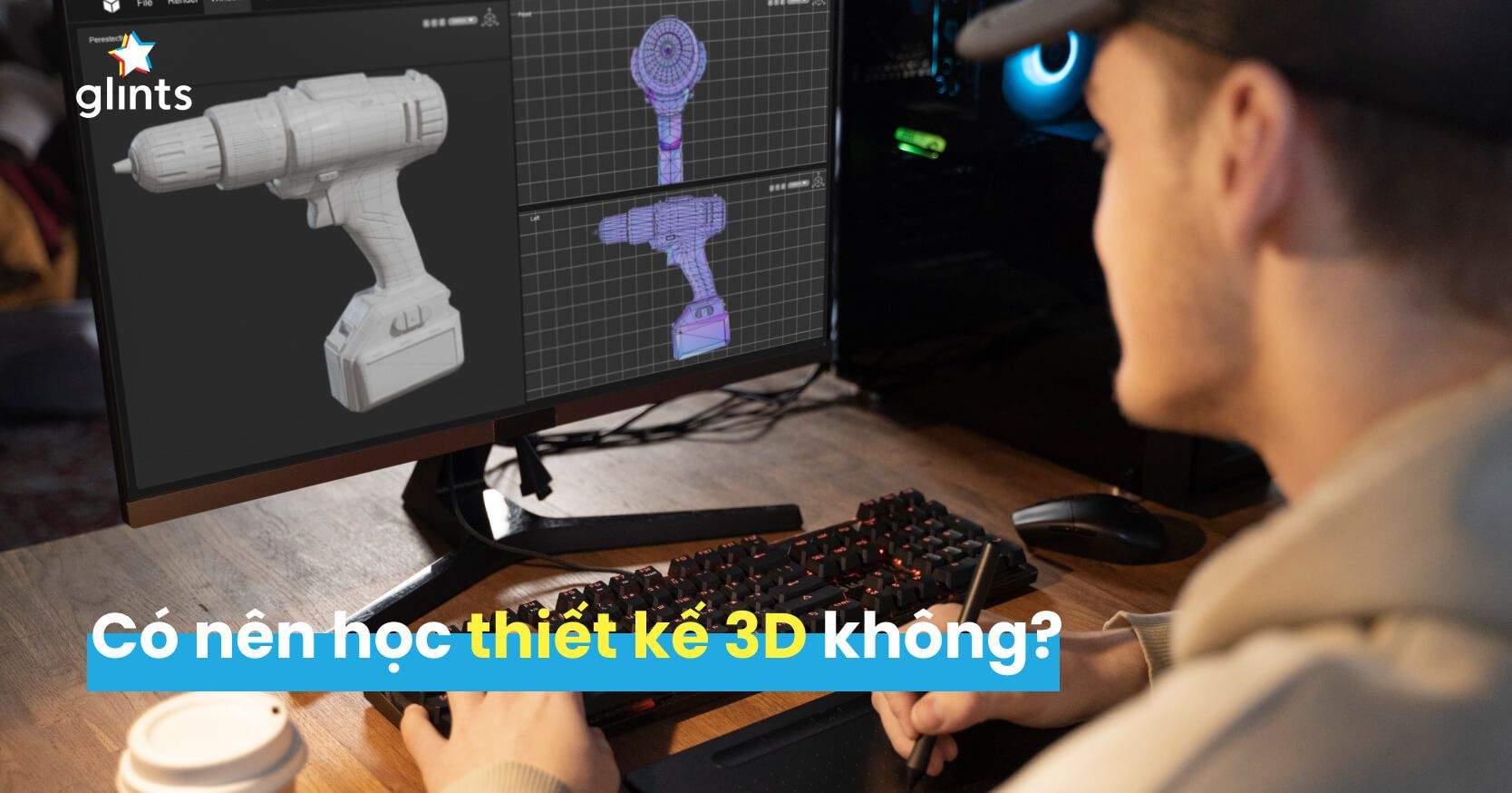 Có Nên Học Thiết Kế 3D Không?