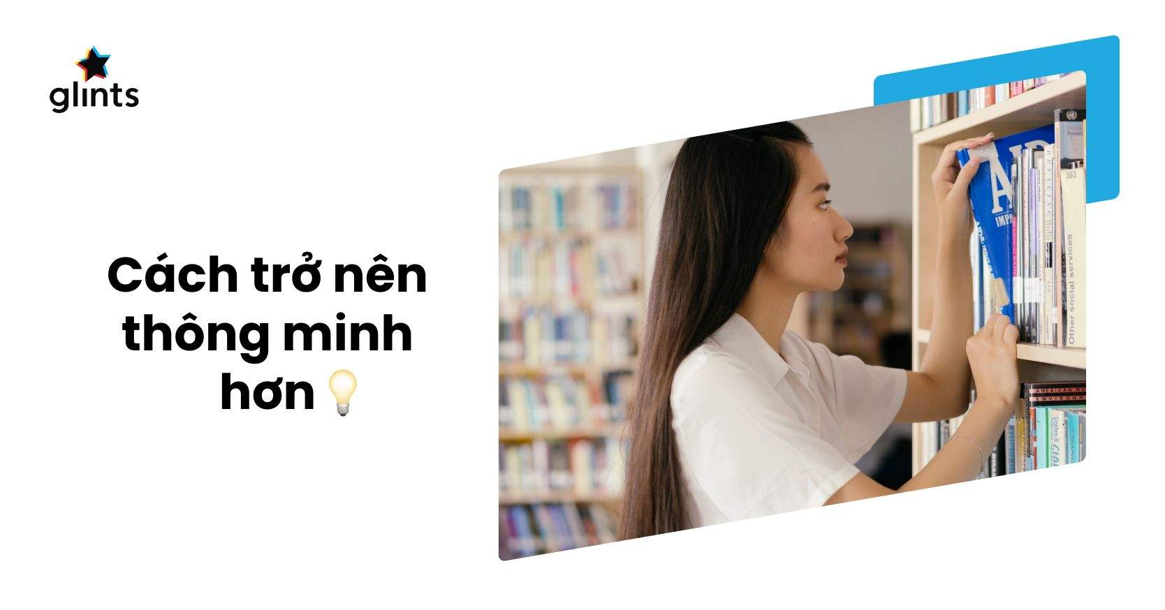 Có Những Loại Trí Thông Minh Nào? Hé Lộ Cách Để Thông Minh Hơn