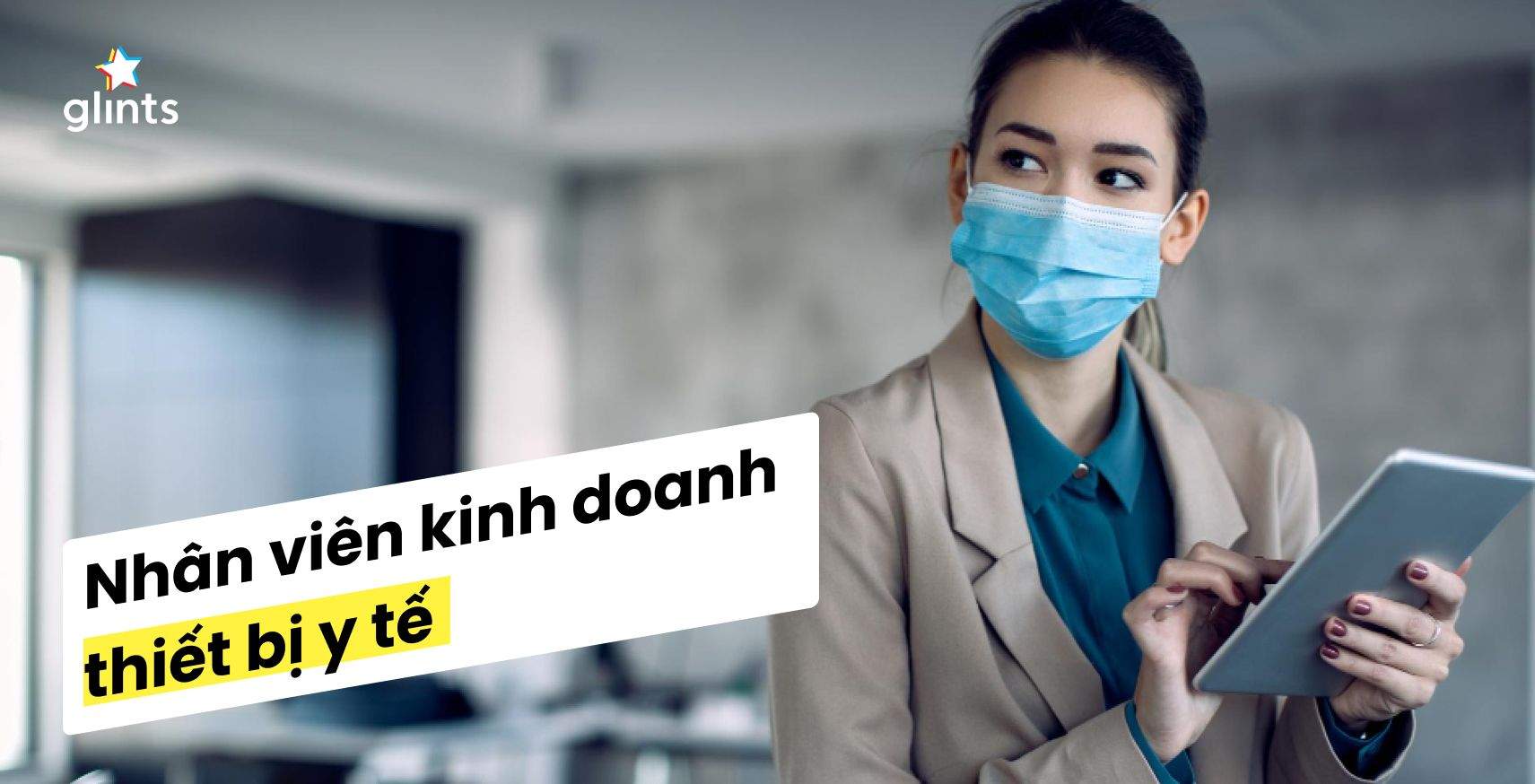 Công Việc Của Nhân Viên Kinh Doanh Thiết Bị Y Tế Có Gì Đặc Biệt? 