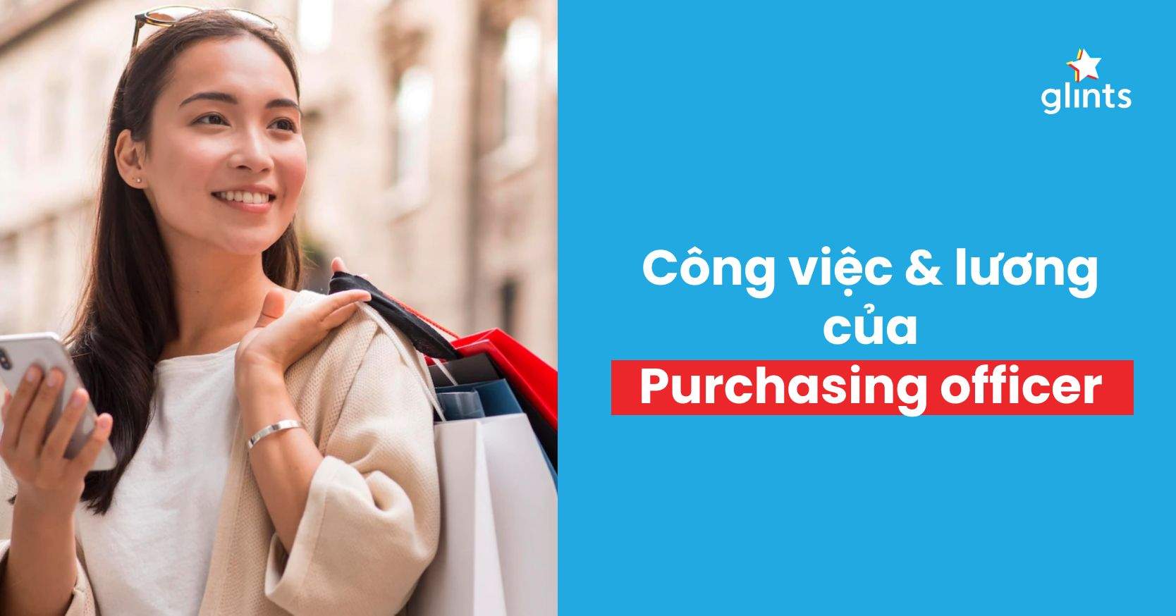 Công Việc Và Thu Nhập Của Nghề Purchasing Officer Là Gì?