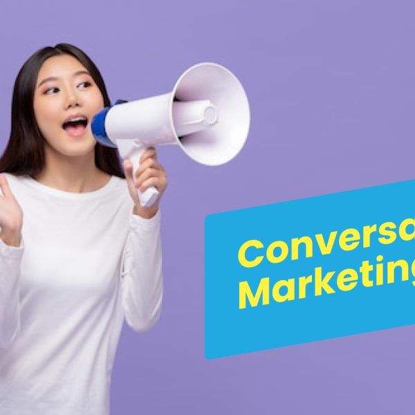 Conversational Marketing Là Gì? Cách Áp Dụng Tiếp Thị Đàm Thoại Bách Chiến Bách Thắng