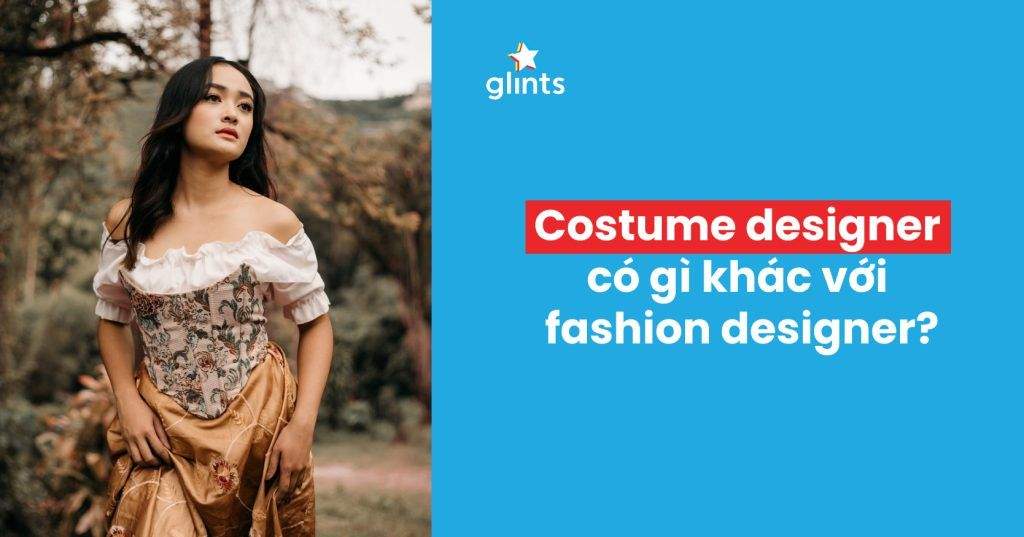 Costume Designer Là Gì? Phân Biệt Costume Designer Và Fashion Designer 4 costume designer la gi phan biet costume designer va fashion designer 65c807cbac5d4