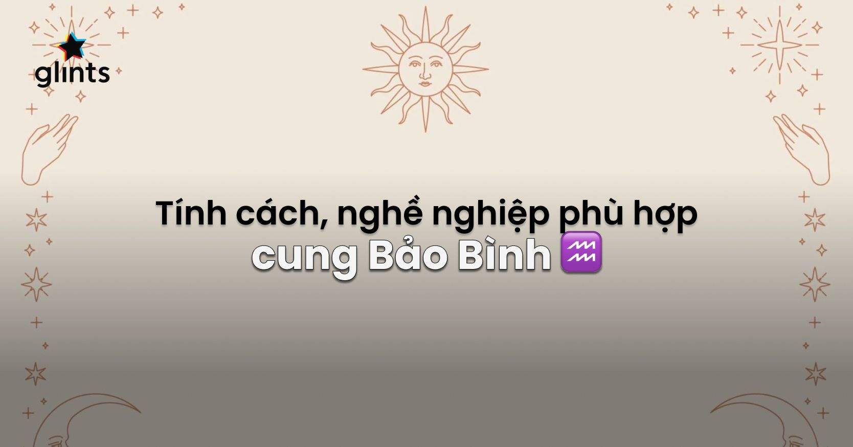 Cung Bảo Bình Làm Nghề Gì Phù Hợp Nhất? Cung Bảo Bình “Quẹt Phải” Với Đồng Nghiệp Cung Nào?